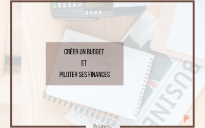 Créer un budget et piloter ses finances