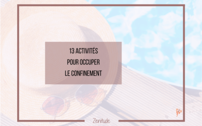 13 activités pour occuper le confinement