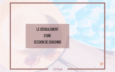 Le Déroulement d’une Session de Coaching