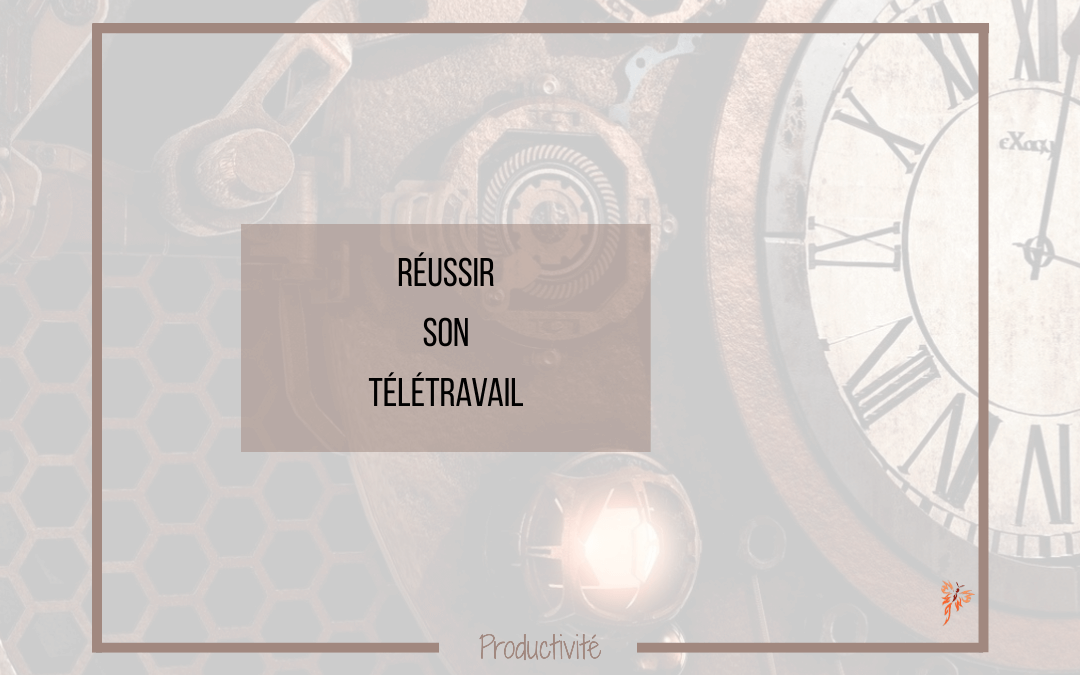 Réussir son Télétravail