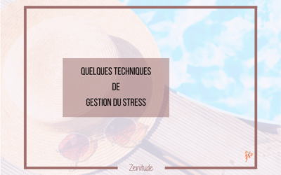 Quelques Techniques de Gestion du Stress