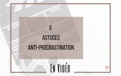 5 Astuces anti-procrastination