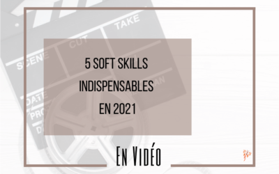 5 Soft Skills indispensables en 2021