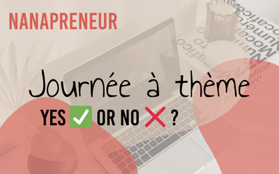 Entrepreneur : Journée à thème, yes ✅ or no ❌ ?