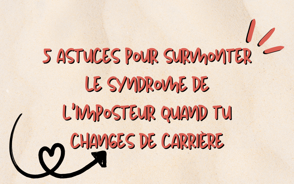 5 astuces pour surmonter le syndrome de l'imposteur
