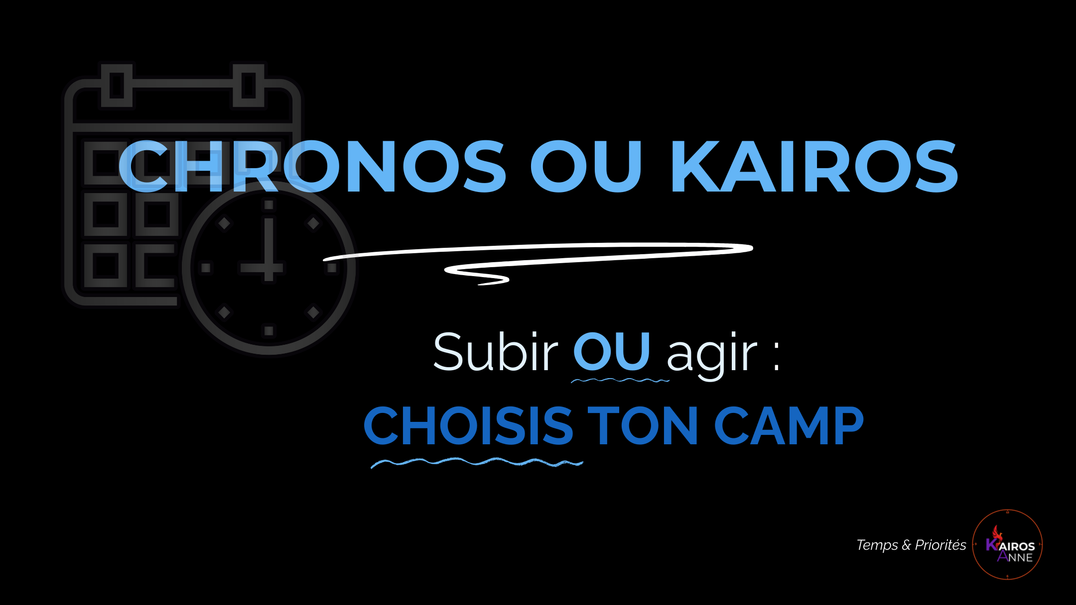Chronos ou Kairos