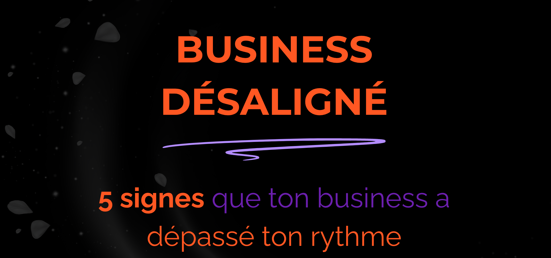 Business désaligné